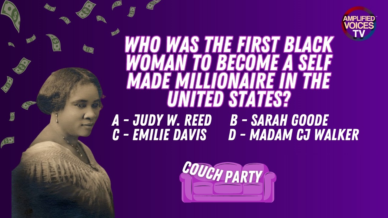 Black Women in History Trivia: Madam C.J. Walker, Gladys West | Couch Party Game Show