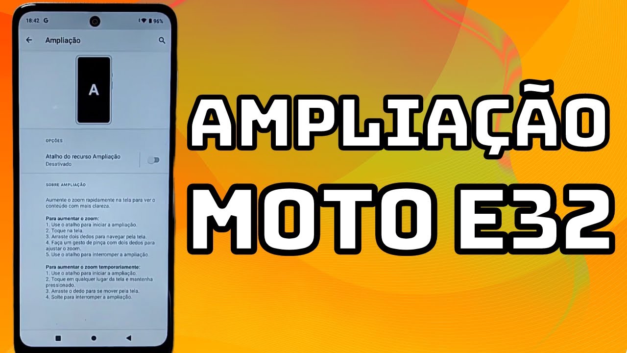 COMO ATIVAR E USAR A FUN&Ccedil;&Atilde;O AMPLIA&Ccedil;&Atilde;O NO CELULAR MOTOROLA MOTO E32