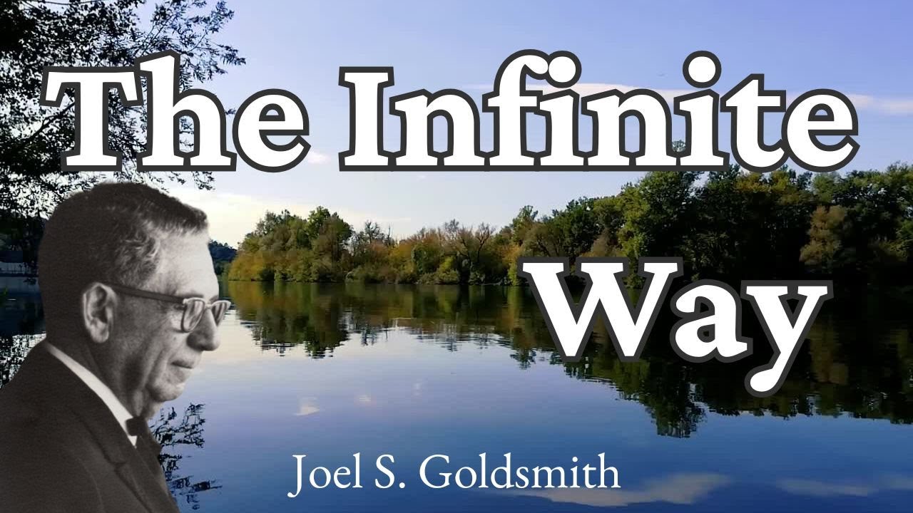 The Infinite Way ♾️ FULL AUDIOBOOK ♾️ Joel S. Goldsmith