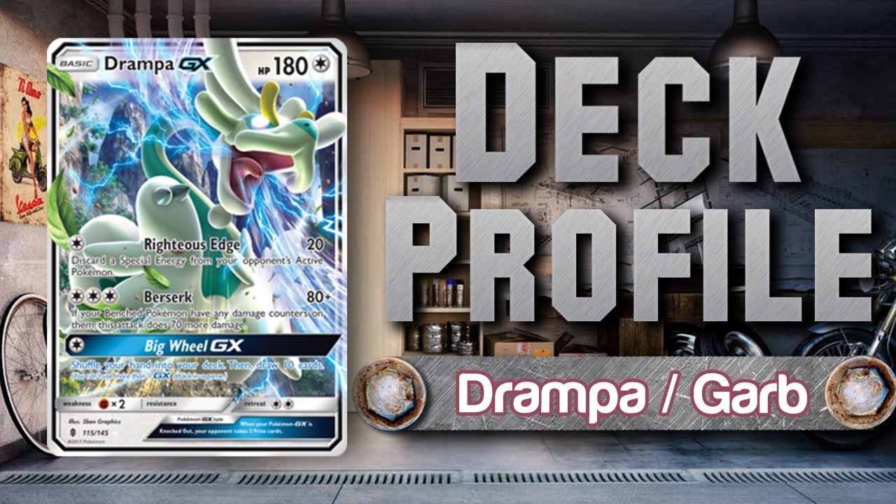Drampa GX / Garbodor - Expanded Pokemon TCG Deck Profile
