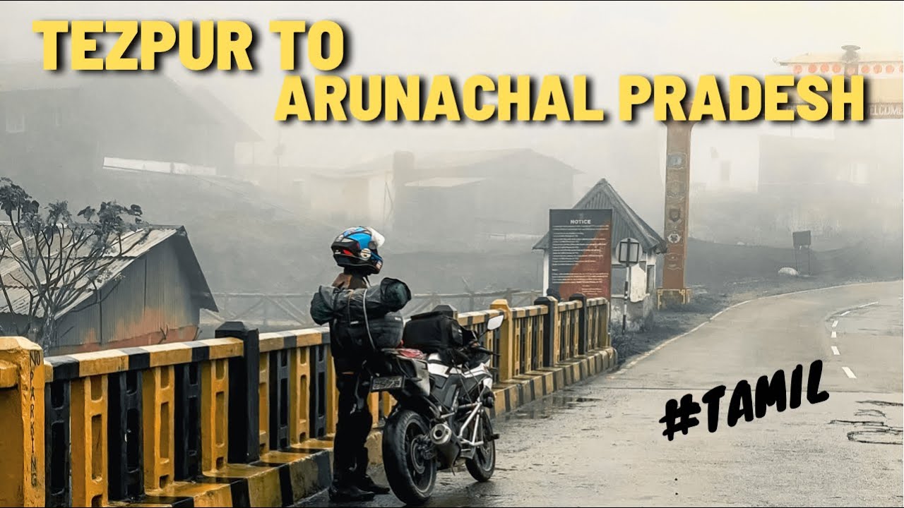 FINALLY ARUNACHAL PRADESH❤️ | ALL INDIA RIDE | WANDERER KID | TAMIL