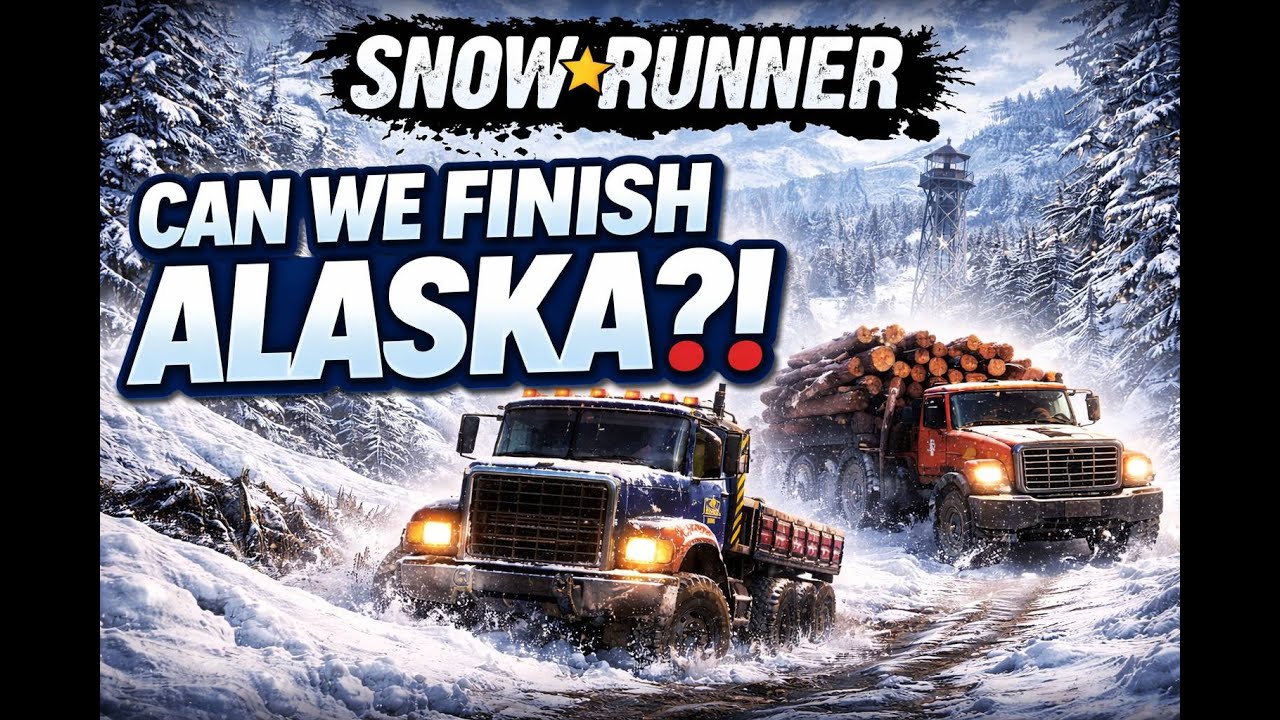 New Playthrough/Viewer Games❗Can we Finish Alaska?❗ SnowRunner
