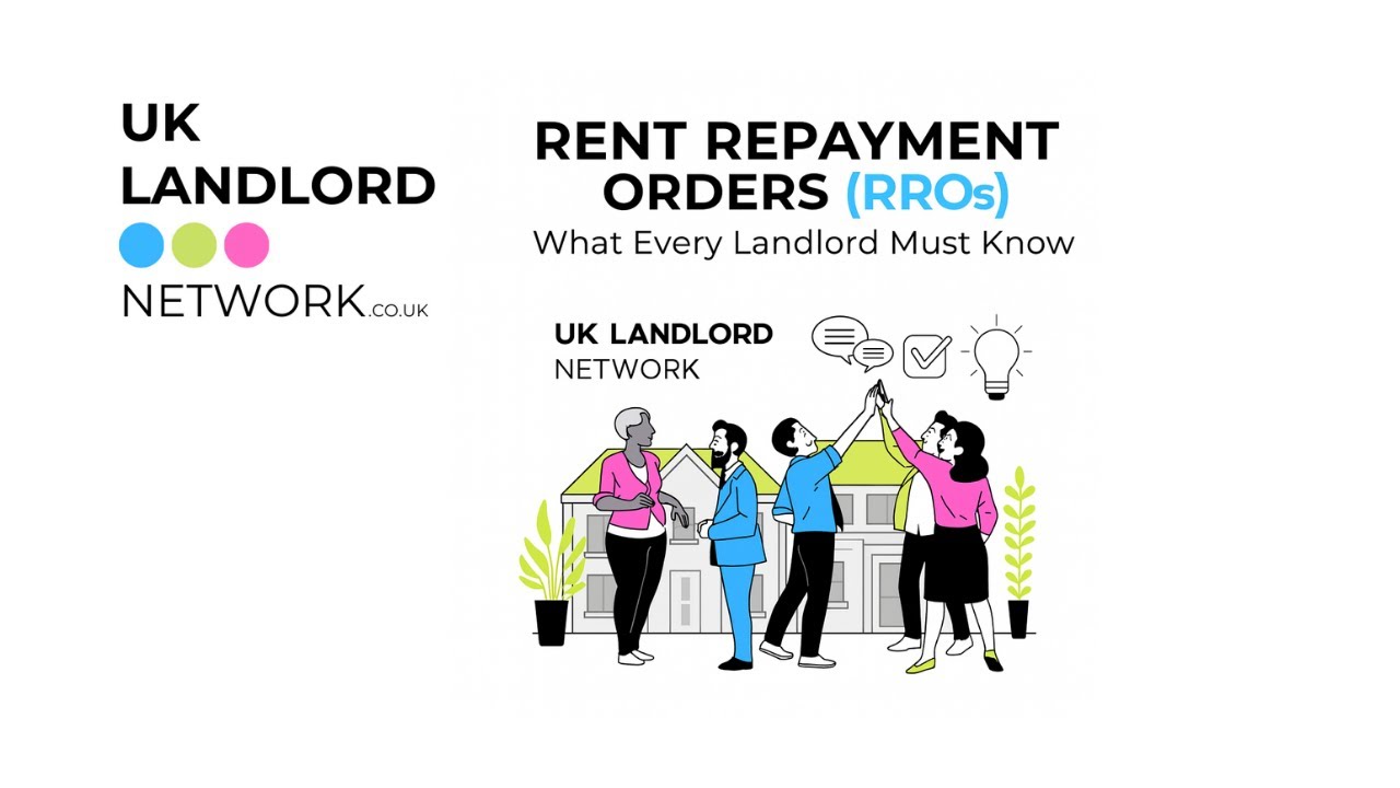 Rent Repayment Orders Explained | UK Landlord Network Guide for Landlords | Renters Rights