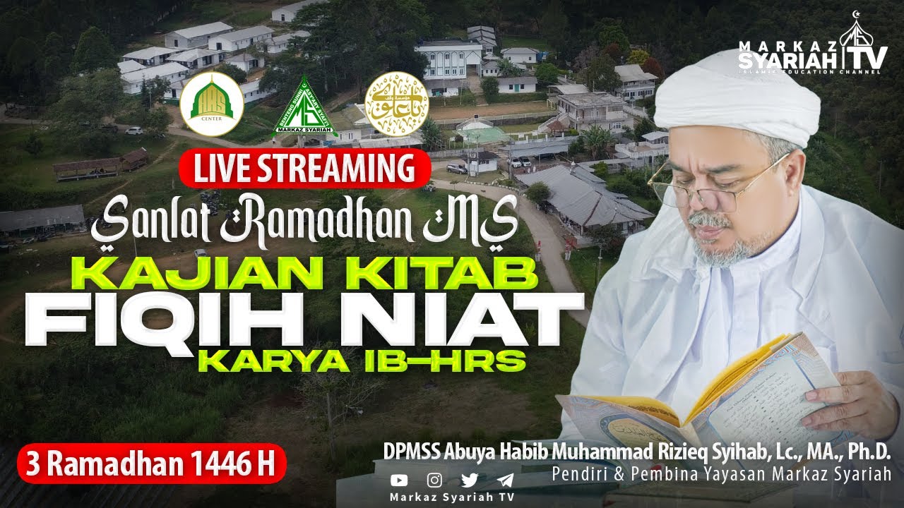 🔴[LIVE STREAMING] SANLAT RAMADHAN MS | KAJIAN KITAB FIQIH NIAT KARYA IB-HRS | 3 RAMADHAN 1446 H