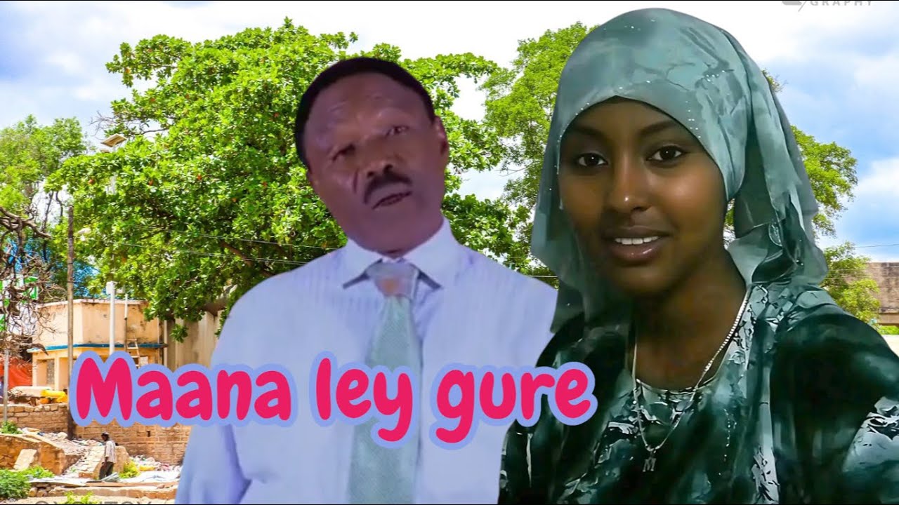 MAANA LEY GURE MUXUDIIN LAMA