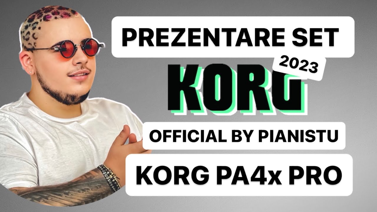 SET KORG - ''OFFICIAL BY PIANISTU'' | NR CONTACT : 0754573217 !!!!!NR afișat in clip este ÎNCHIS !!!