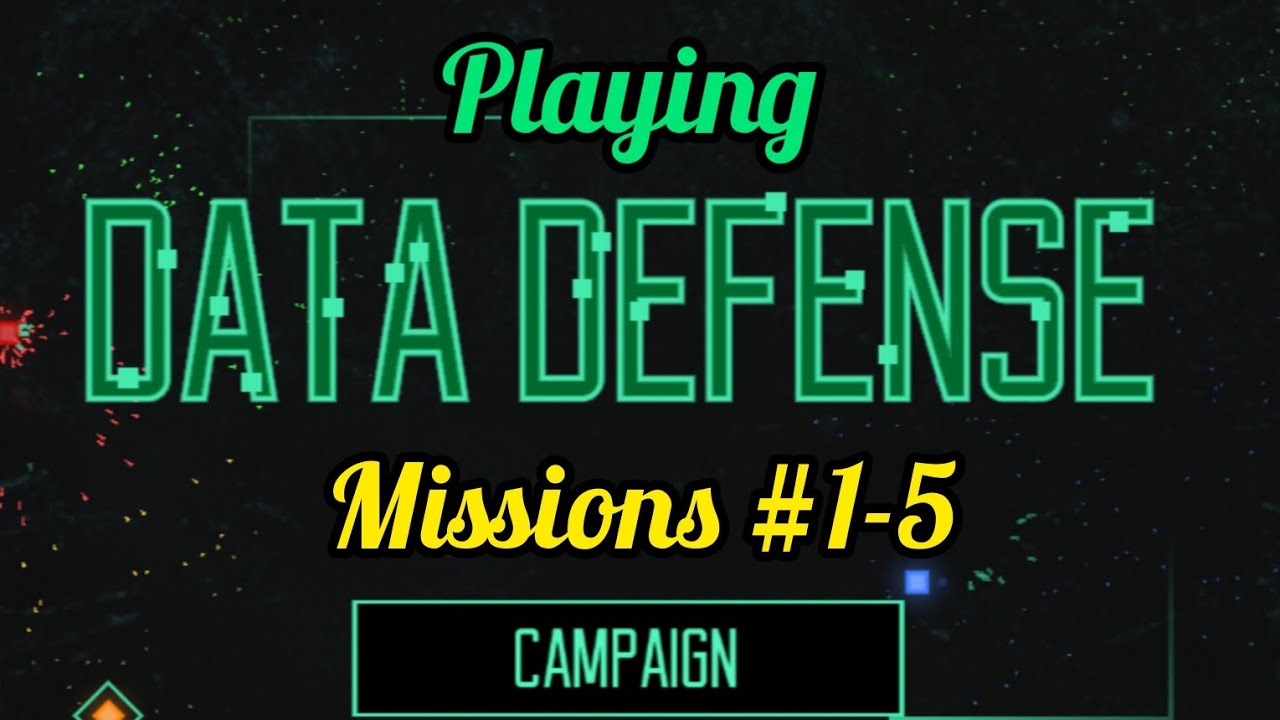 Data Defense: Missions #1-5 - Tower defense strategies