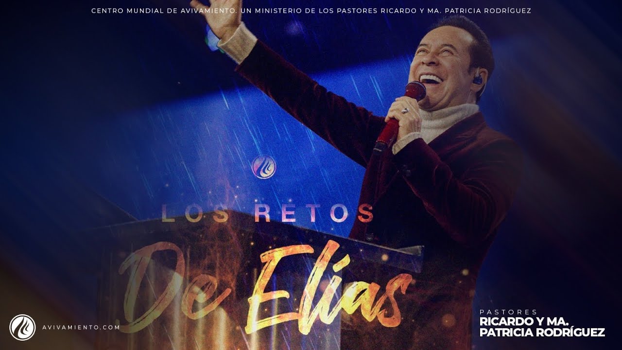 #581 Los retos de Elias - Pastor Ricardo Rodríguez | Prédicas Cristianas 2023