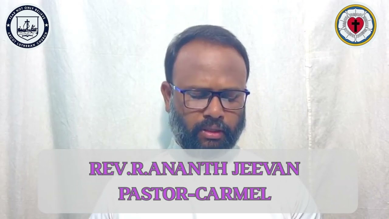 Lenten Daily Devotion By Rev. R. Anand Jeevan Pastor / Carmel - ALC.   ( 25 . 02 . 2026 )