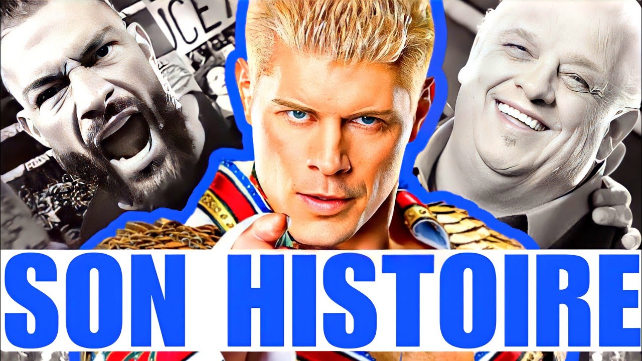 L'HISTOIRE COMPLÈTE DE CODY RHODES