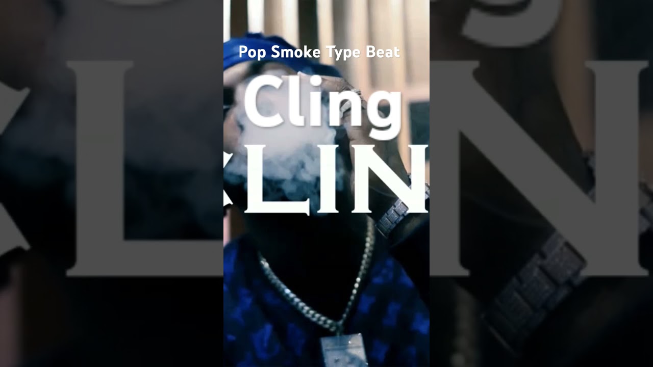 Pop Smoke Type Beat Free "CLING" 