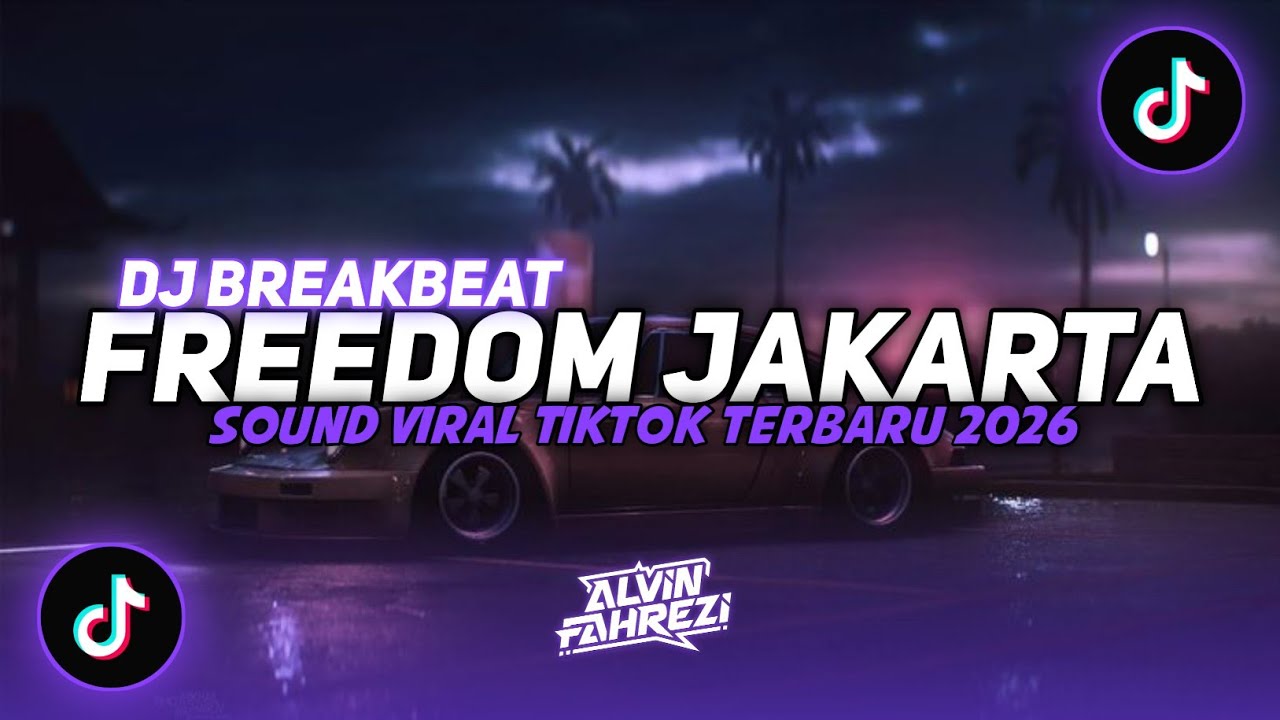 DJ FREEDOM JAKARTA EKSKLUSIF FULL SONG VIRAL TIKTOK 2026 BREAKBEAT CLASSIC STYLE