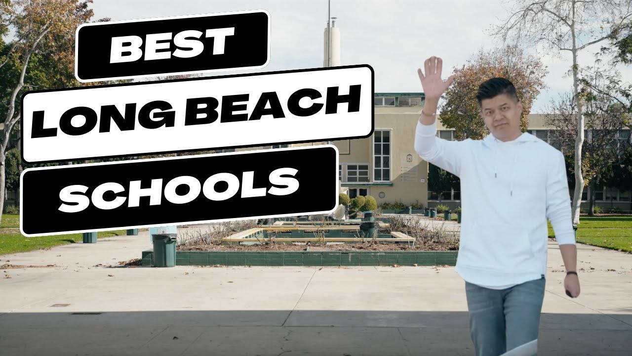 THE TOP SCHOOLS in Long Beach, CA (K- College)