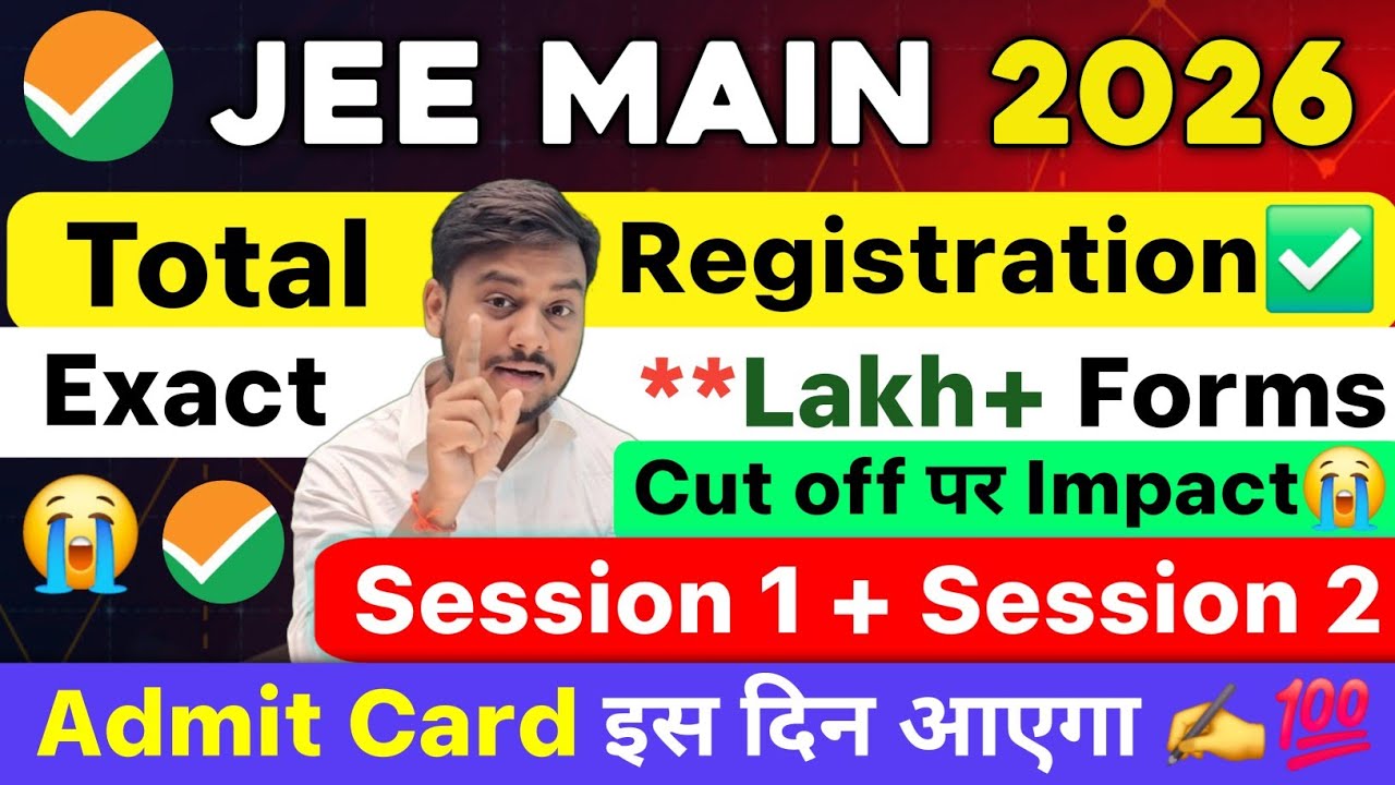NTA Shocking Update📈😱: Total Registrations For JEE Mains 2026 Session 2 | JEE Mains Admit Card 2026