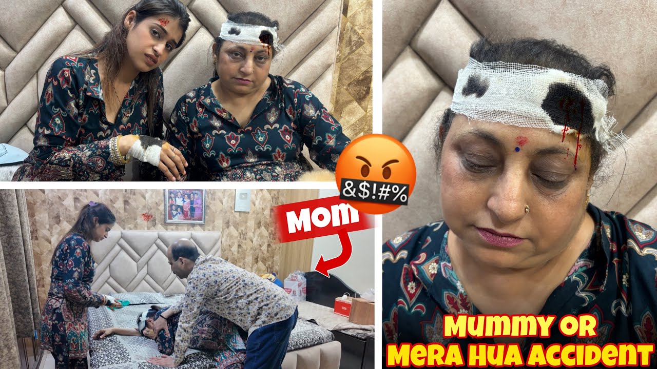 Mummy or Mera Hua Accident 😣