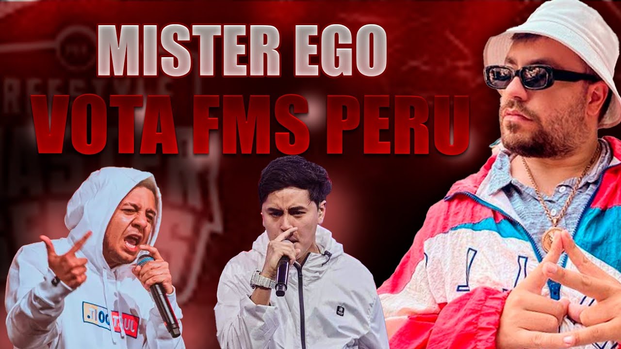 FMS PER&Uacute; JOTA VS DIEGO MC, VOTACI&Oacute;N MISTER EGO