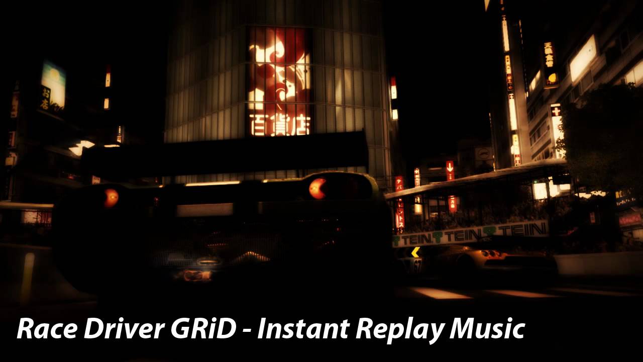 Race Driver GRiD - Instant Replay Music