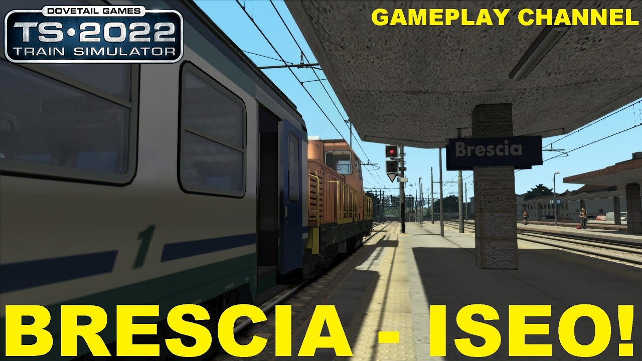 LINEA BRESCIA - ISEO! | Train Simulator 2022 | Full HD ITA