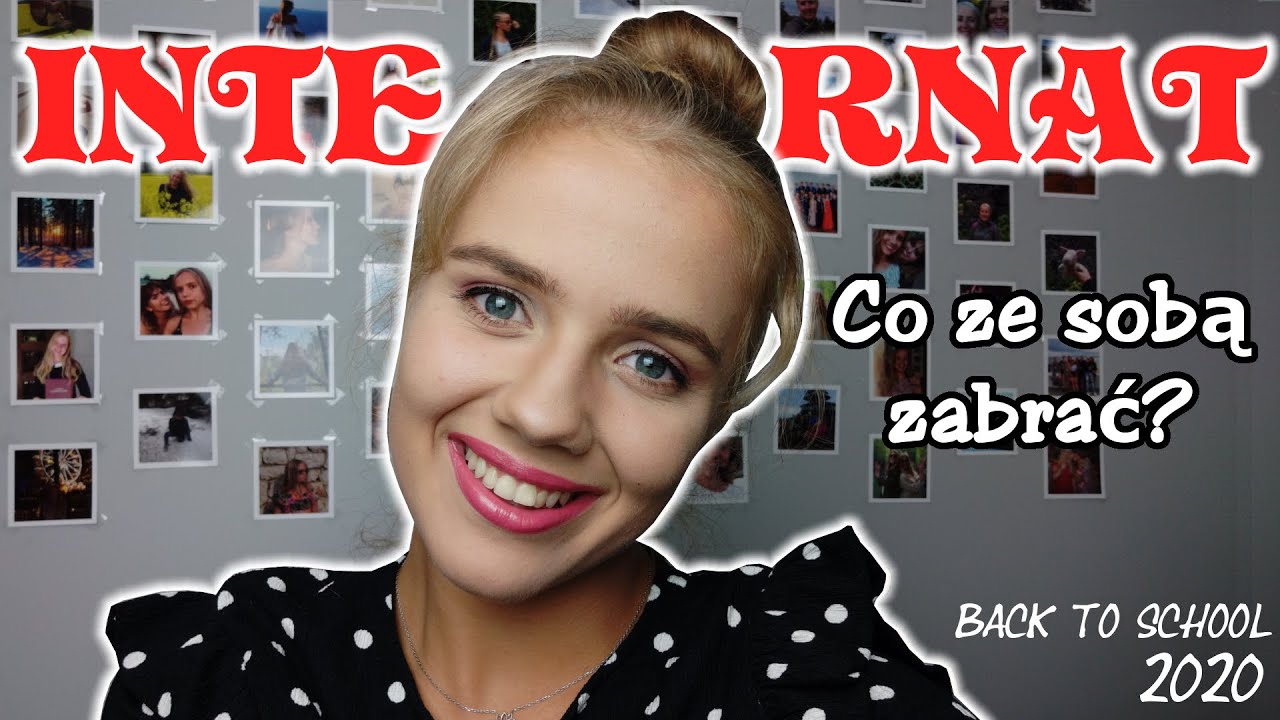 Co musisz wziąć do INTERNATU/BURSY? || Back To School 2020