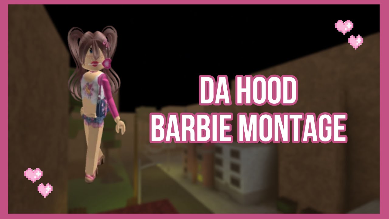 Da Hood Barbie Montage - Roblox