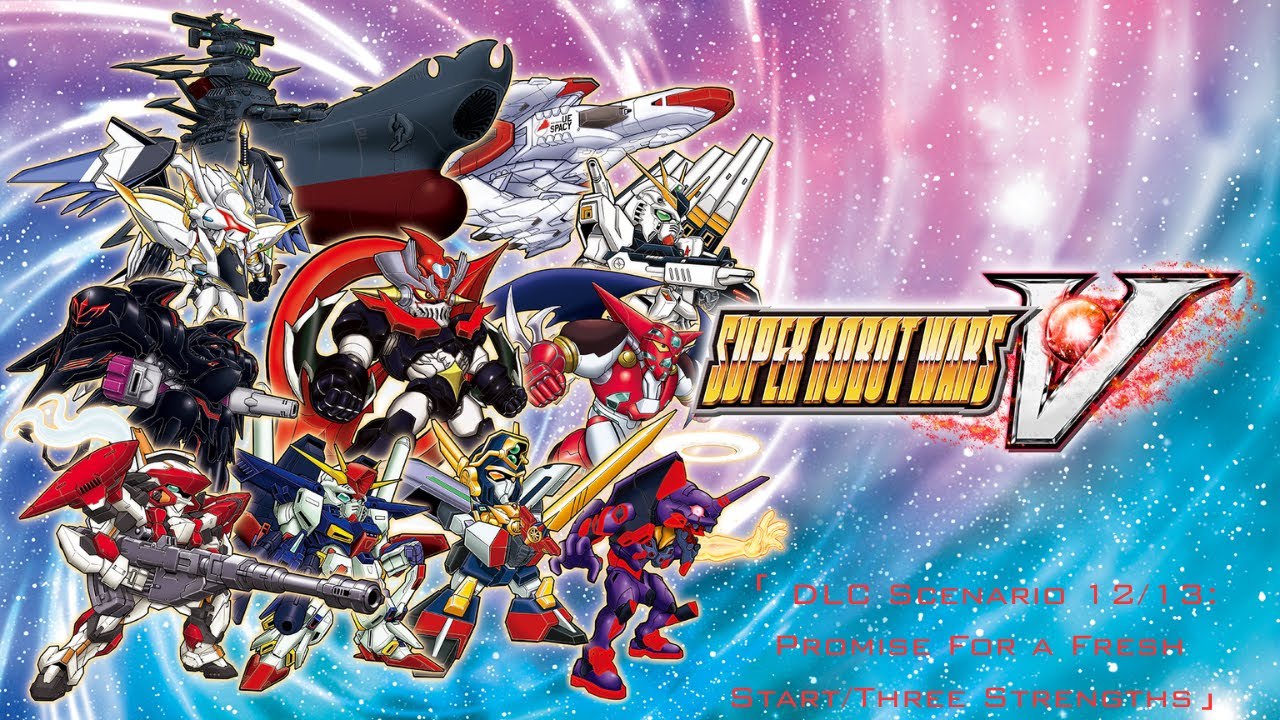 Super Robot Wars V -「 DLC Scenario 12/13: Promise For a Fresh Start/Three Strengths」