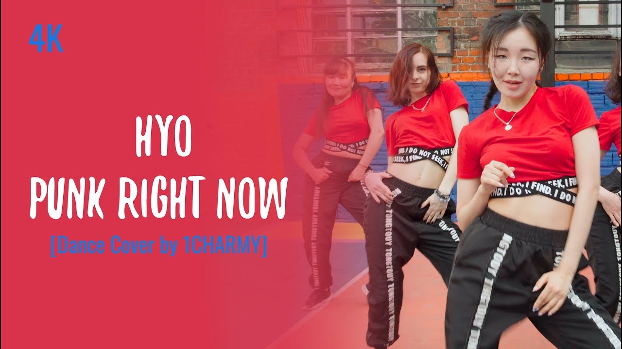 [4K] HYO — Punk Right Now [Dance Cover by 1CHARMY]