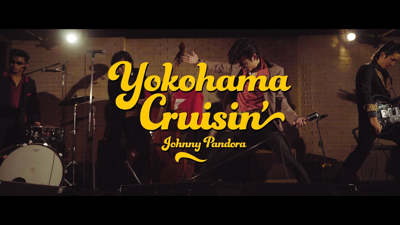 Johnny Pandora - YOKOHAMA CRUISIN'