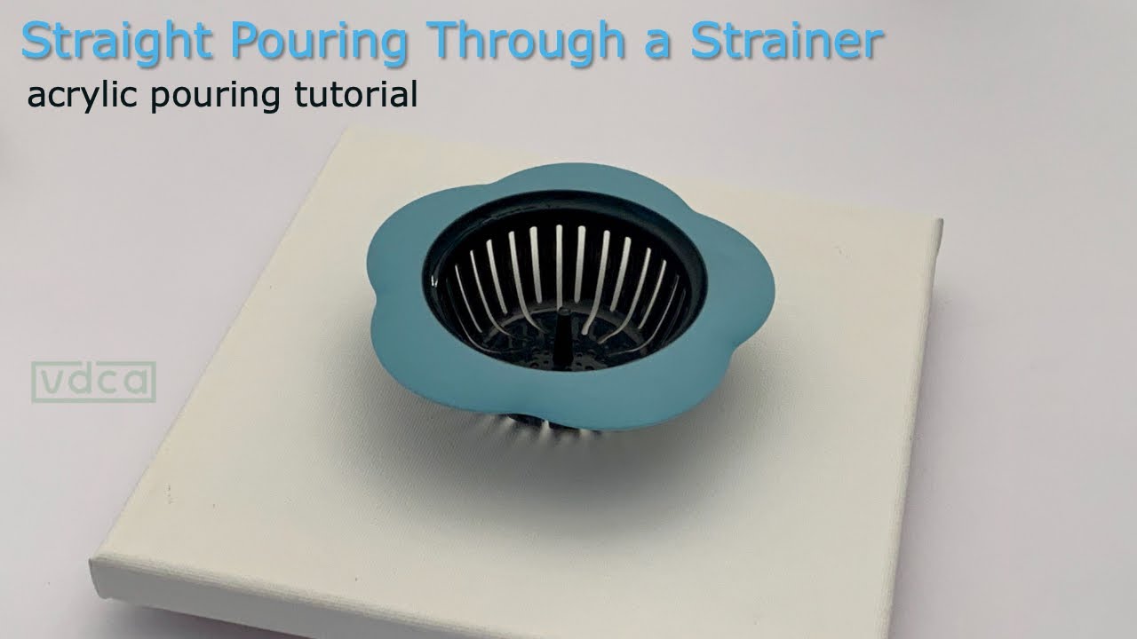Pouring Through a Sink Strainer - Acrylic Painting Tutorial