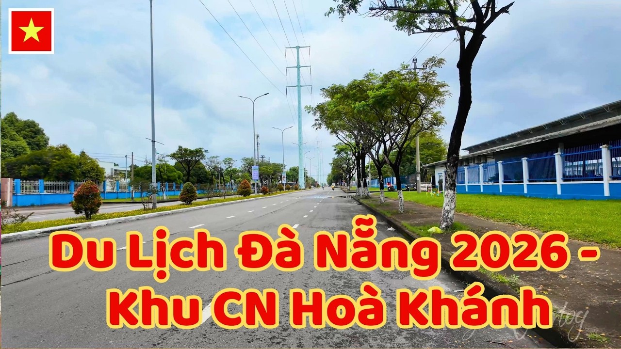 Du Lịch Đà Nẵng 2026 - Khu CN Hoà Khánh