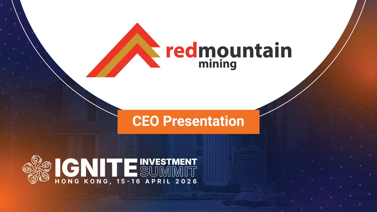Презентация: Red Mountain Mining - Инвестиционный саммит Ignite, Гонконг, апрель 2026 г.