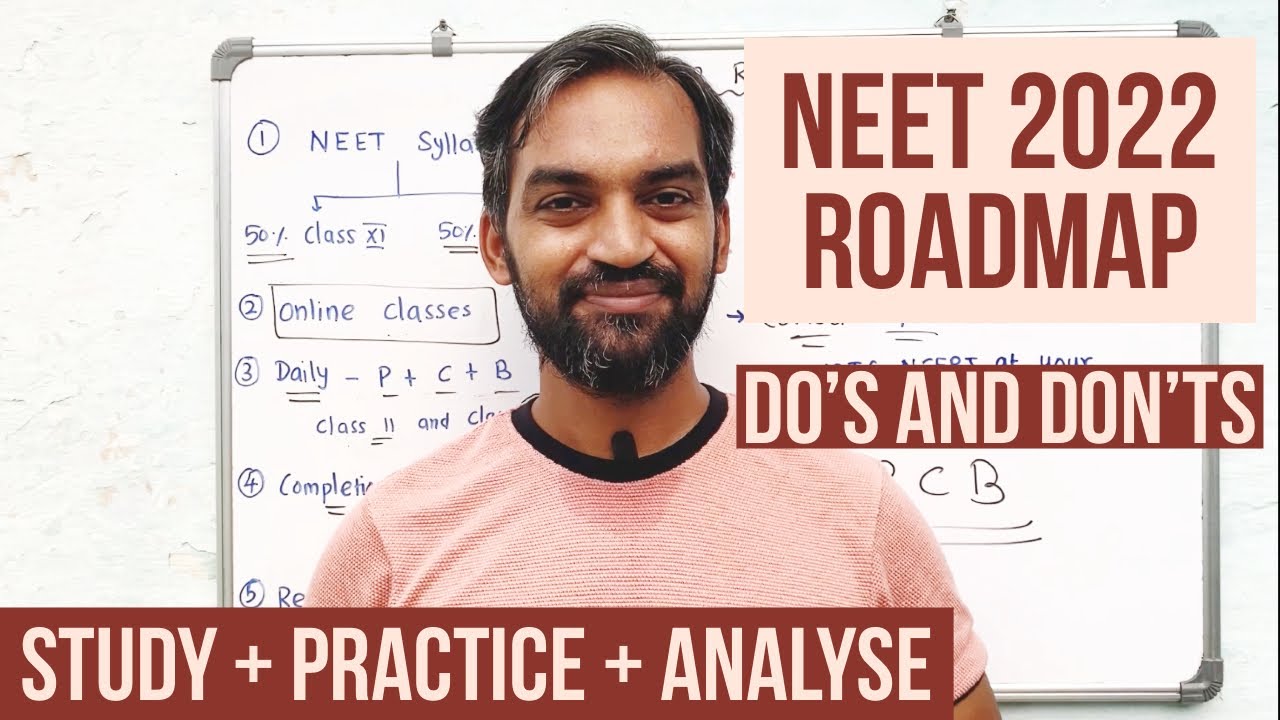 NEET 2022 roadmap | Do’s and Don’ts | NEET Exam preparation tips