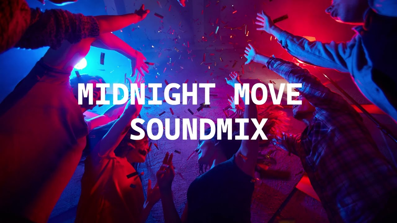 MIDNIGHT MOVE