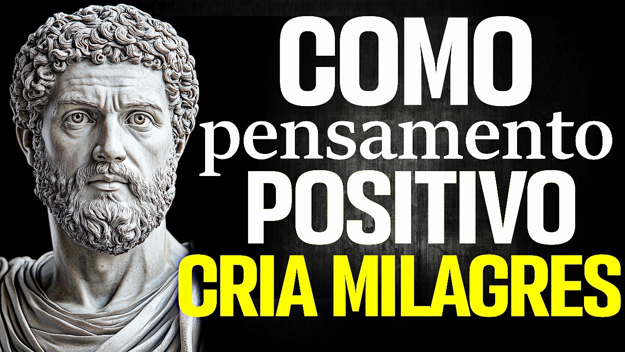 Transforme Sua Vida Mudando o Seu Pensamento | ESTOICISMO
