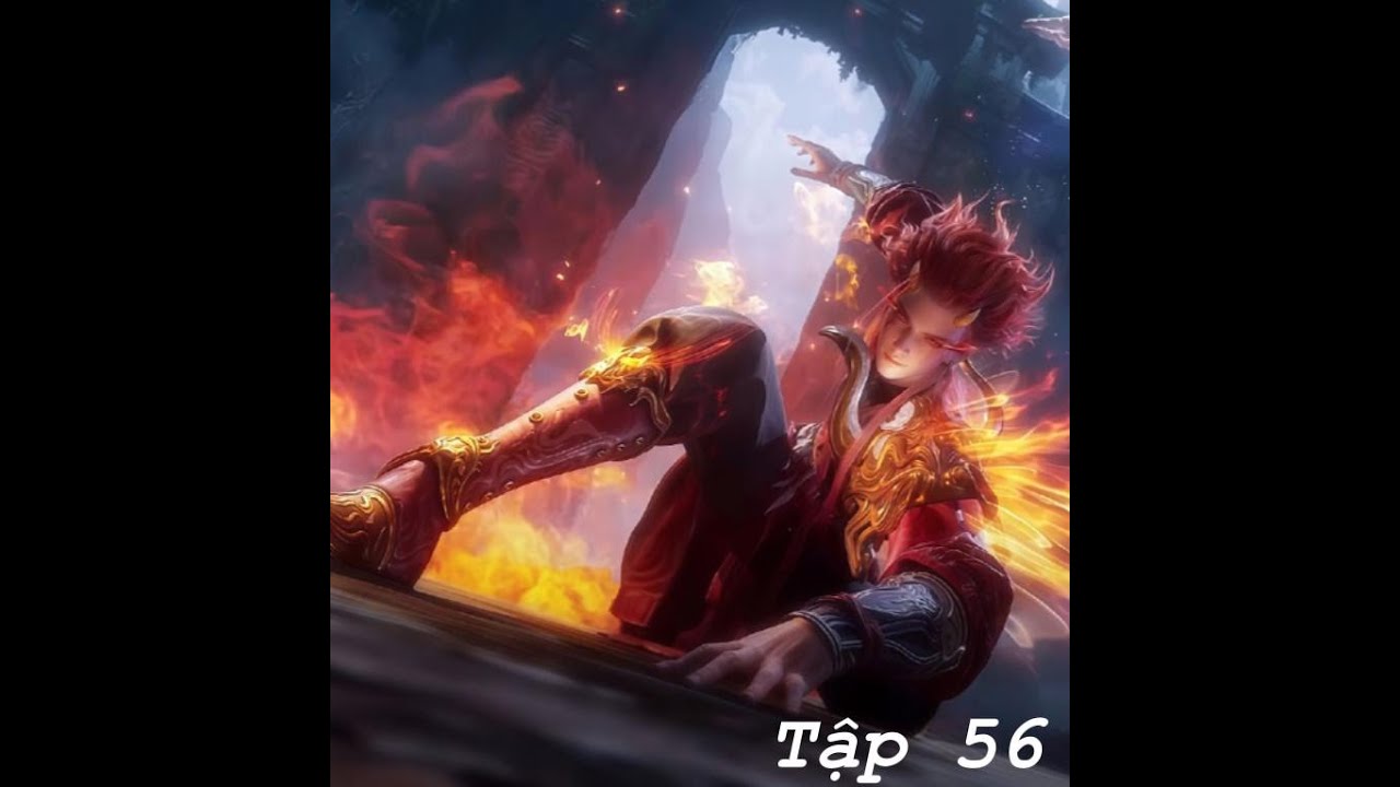 Mục Thần Ký Tập 56 audio speed
