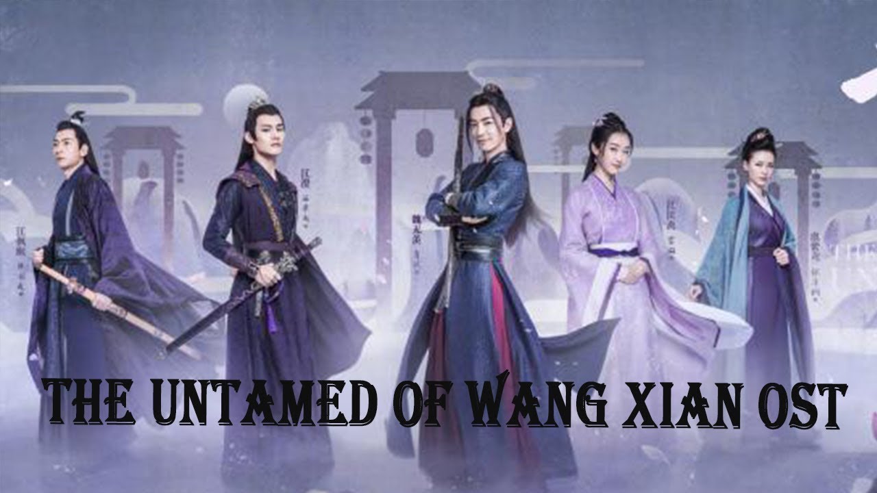 【The Untamed】 OST  &mdash;&mdash;《Wang Xian》
