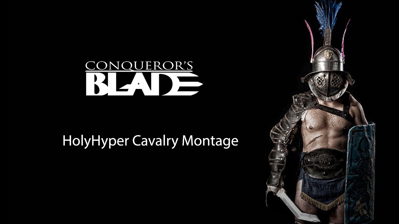 Conqueror's Blade Season 12/Cavalry and Scrim Montage/EU1/HolyHyper