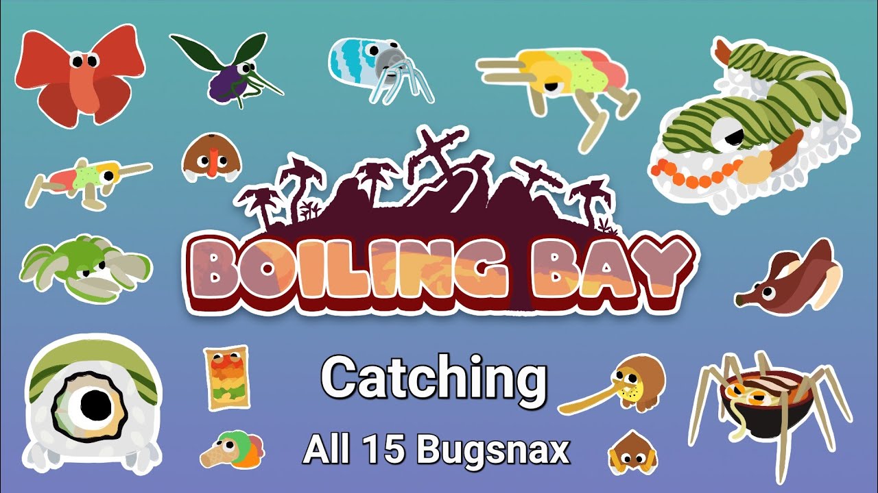 Catching All Bugsnax in Boiling Bay