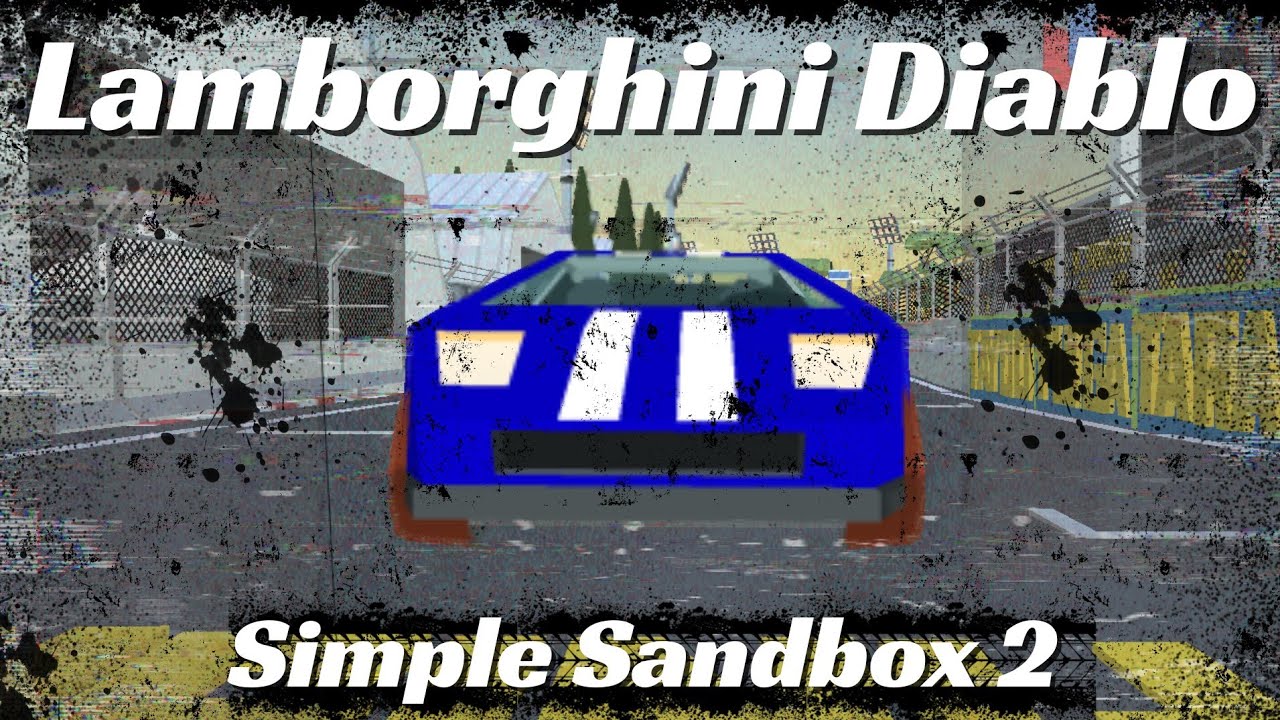Lamborghini Diablo Hotlap | Simple Sandbox 2