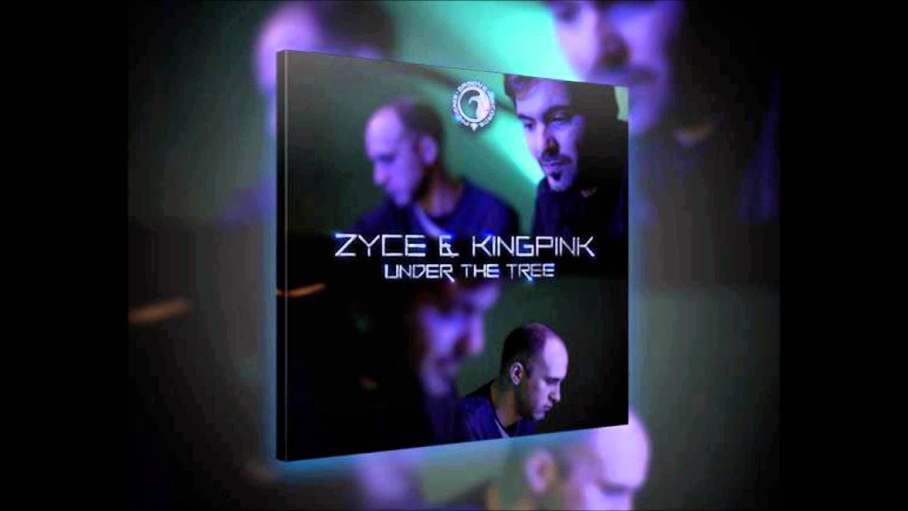 Zyce & Kingpink - Under The Tree