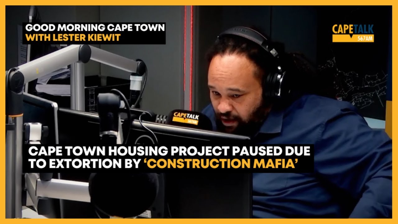 Property development in Cape Town halted due to 'construction mafia' extortion