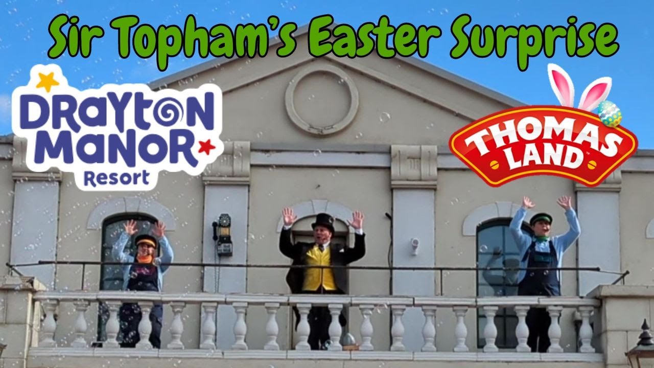 Sir Topham's Easter Surprise Show Thomas Land Easter 2024 at Drayton Manor Resort