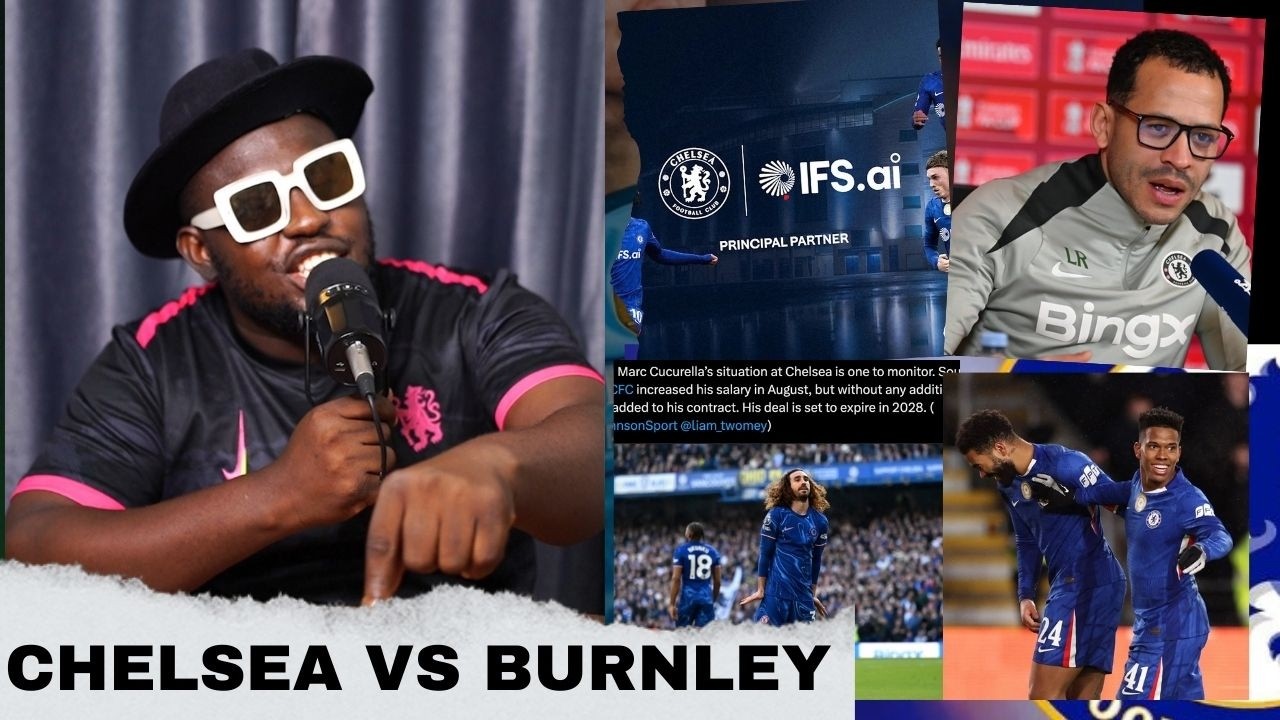 Chelsea vs Burnley  | New FOS | Cucurella |  Preview and Prediction