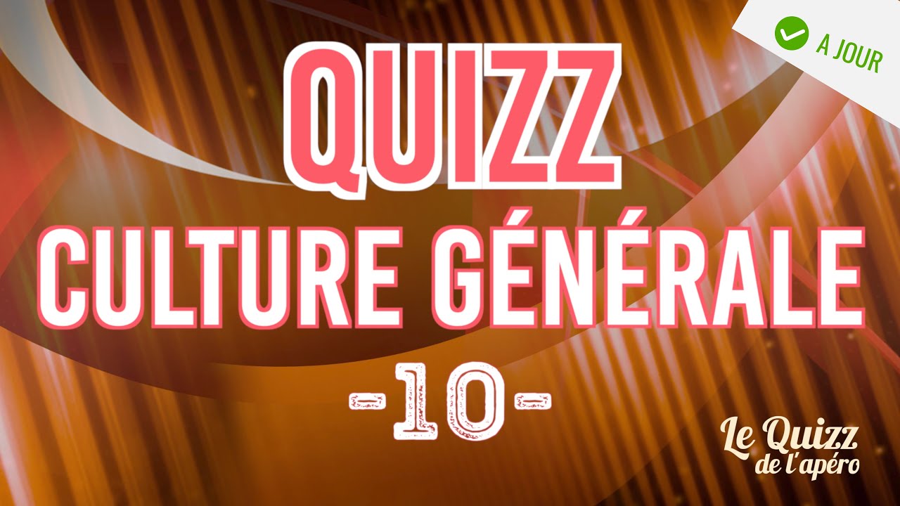 QUIZZ | Culture générale | Vol.10 | 20 questions