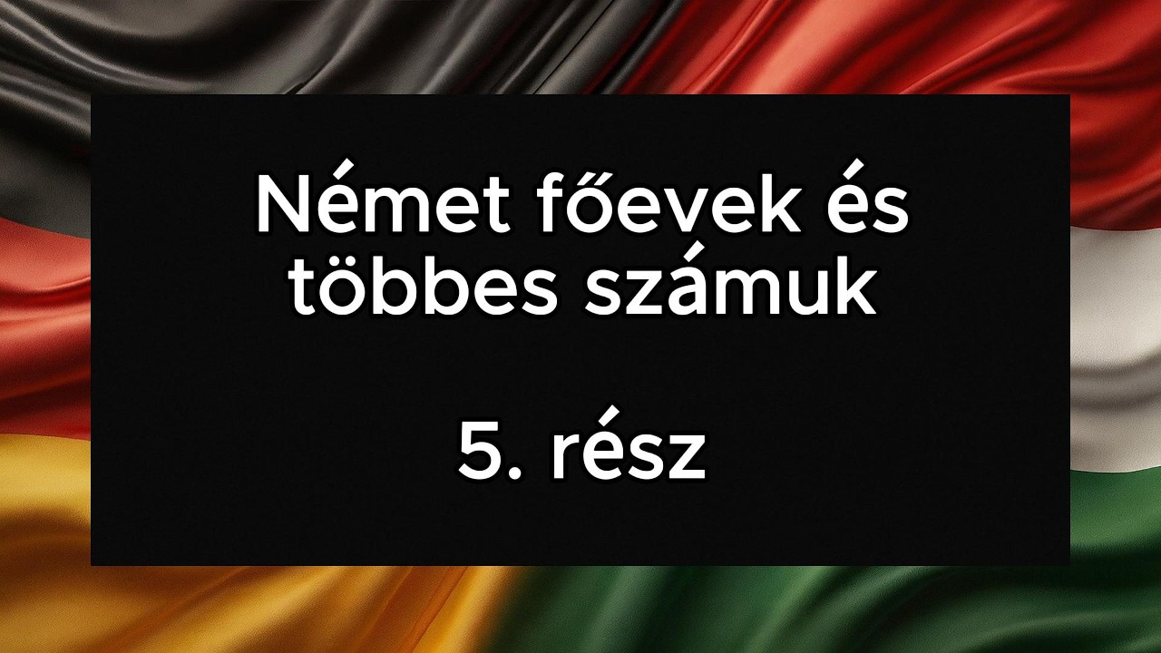 Német főevek és többes számuk 5. rész