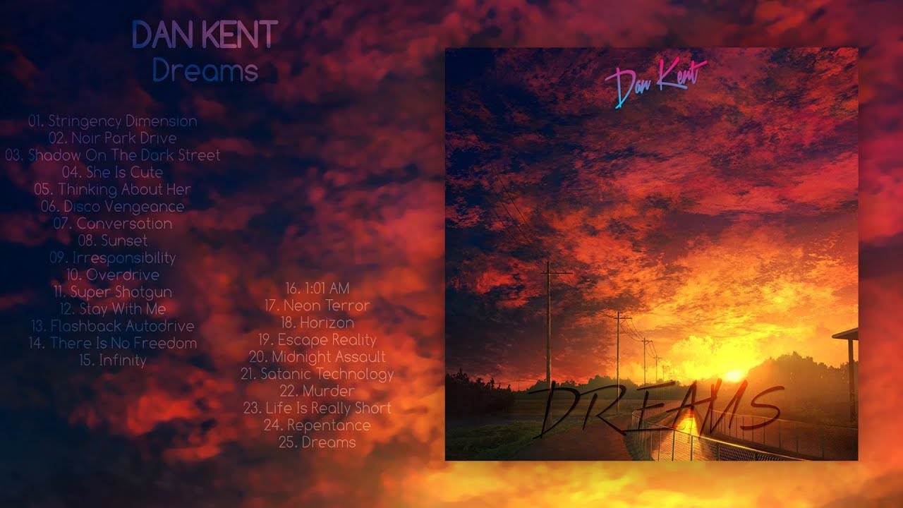 Dan Kent - Dreams (Full Album)
