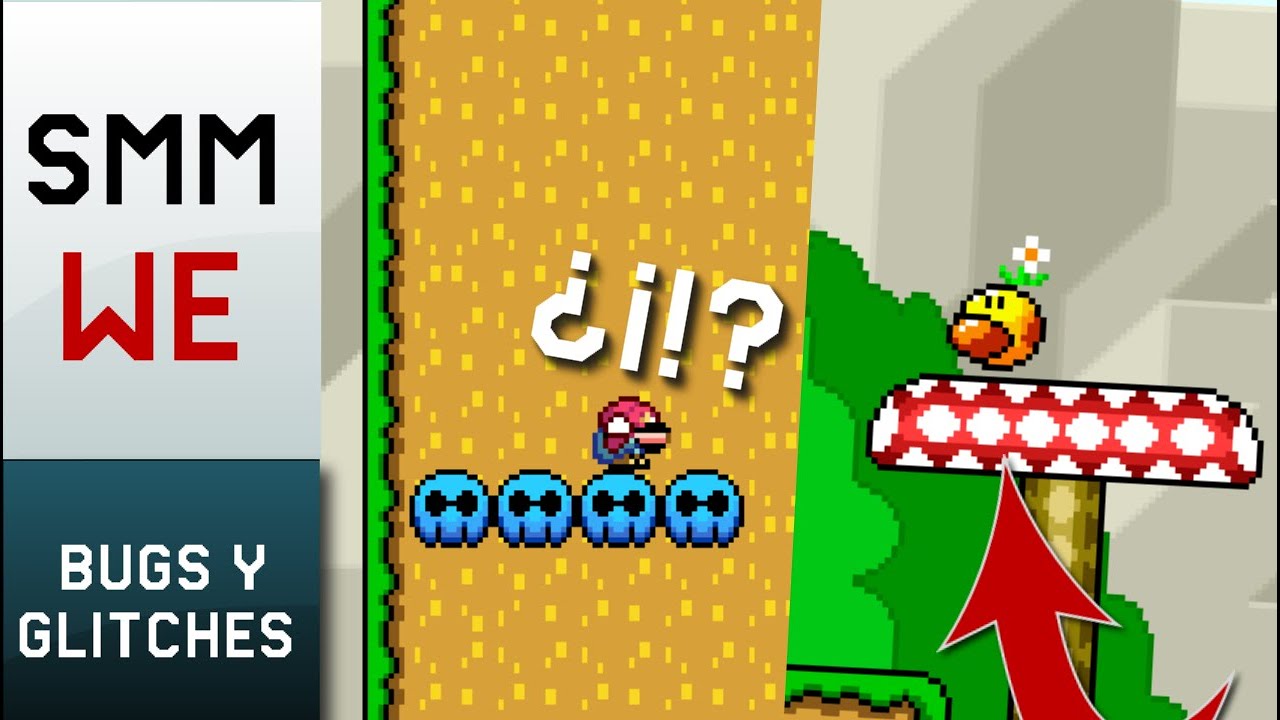 5 BUGS Y GLITCHES de SUPER MARIO MAKER WORLD ENGINE [#1]