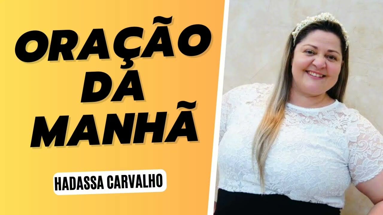 NÃO TENHAM MEDO - DEUTERONÔMIO 1:21 - ORAÇÃO COM HADASSA CARVALHO/  #oraçãodamanhã 