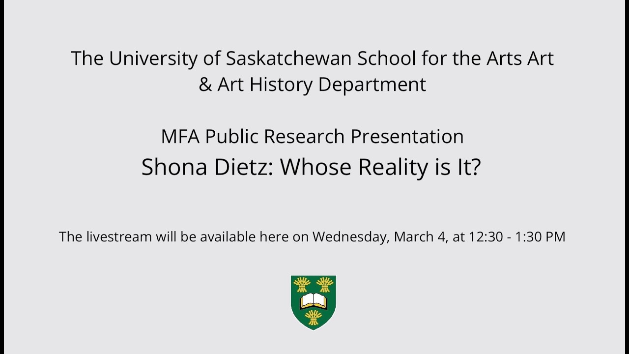 College of Arts & Science-2026 MFA Public Research Presentations-Shona Dietz- March 4, 2026