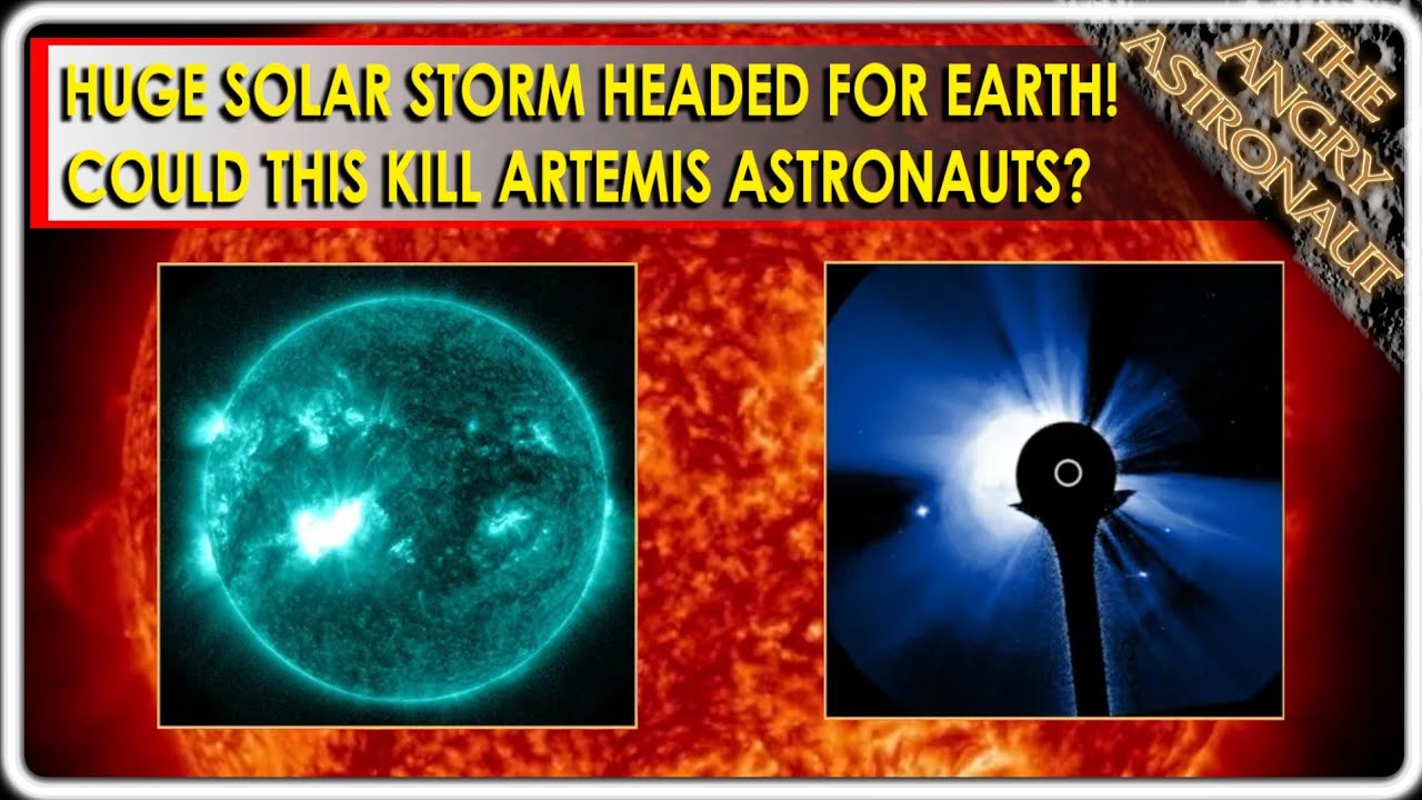 Dangerous solar storm headed for Earth!  Could this harm the Artemis 2 crew?