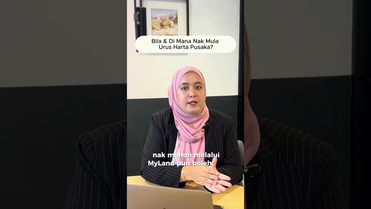 Nak Mula Urus Pusaka Di Mana & Bagaimana?